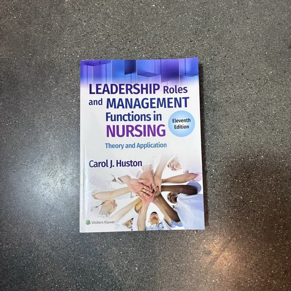 Leadership Roles and Management Functions in Nursing: Theory and Application